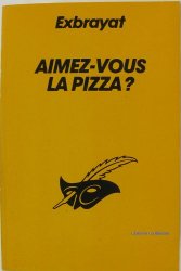 Charles Exbrayat - Aimez-vous la pizza ?