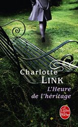 Charlotte Link - L'Heure de l'heritage