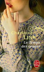 Charlotte Link - Le Temps des orages