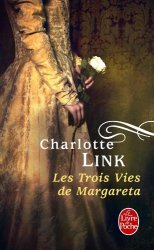 Charlotte Link - Les trois vies de Margareta