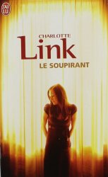 Charlotte Link - Le soupirant