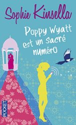 Sophie Kinsella - Poppy Wyatt est un sacre numero