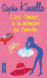 Sophie Kinsella - Lexi Smart a la memoire qui flanche