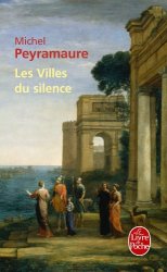 Michel Peyramaure - Les Villes du silence