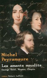 Michel Peyramaure - Les Amants maudits