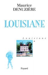 Maurice Denuzière - Louisiane, tome 1 Louisiane