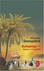 Maurice Denuziere - Bahamas, Tome 2 Retour a Soledad