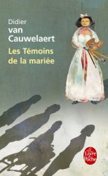 Didier Van Cauwelaert - Les Temoins de la mariee