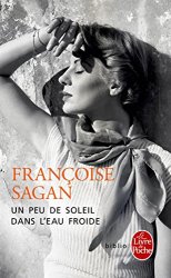 Françoise Sagan - Un peu de soleil dans l'eau froide