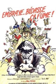 Embraye bidasse... ça fume !