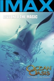 IMAX - Ocean Oasis