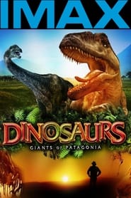 IMAX - Dinosaures, les géants de Patagonie
