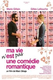 Ma vie n'est pas une com&eacute;die romantique