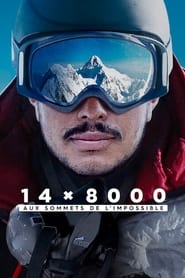 14 x 8000 : Aux sommets de l'impossible