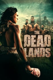 The Dead Lands : La Terre des guerriers