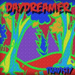 Travisty - Daydreamer [Explicit]