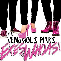 Venomous Pinks, The - Exes & Whoas!