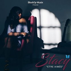 Stacy - &Ecirc;tre aim&eacute;e