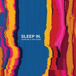 Sleep In - Tension & Release