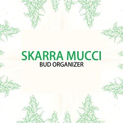 Skarra Mucci - Bud Organizer