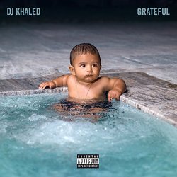 DJ Khaled - Grateful [Explicit]