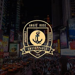 Angie Rose - Unstoppable