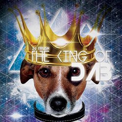 DJ Trush - The King of Dab