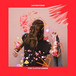 Lostboycrow - Stay A Little Longer