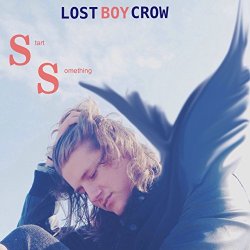 Lostboycrow - Start Something [Explicit]