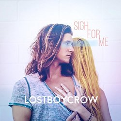 Lostboycrow - Sigh for Me [Explicit]