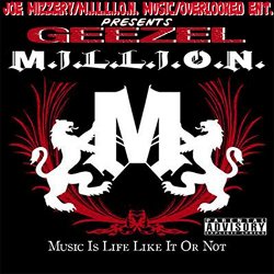 Geezel - M.I.L.L.I.O.N. (Music Is Life Like It or Not) [Explicit]