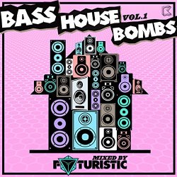 Various Artists - Bass House Bombs Vol. 1 [Explicit]