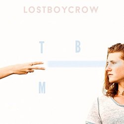 Lostboycrow - Talk Back to Me