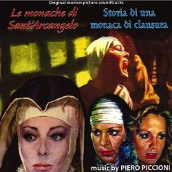   - Le monache di Sant'Arcangelo / Storia di una monaca di clausura (Original Motion Picture Soundtracks)