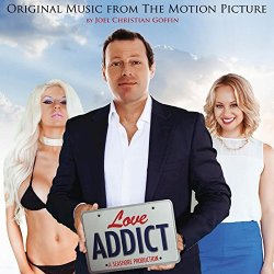 Joel Christian Goffin - Love Addict (Original Motion Picture Soundtrack)