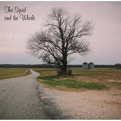   - The Squid and the Whale [Explicit]