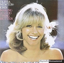 Olivia Newton-John - Making a Good Thing Better