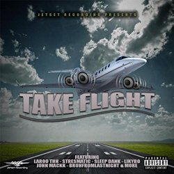 Jetset Recording - Take Flight [Explicit]