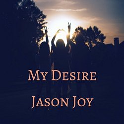 Jason Joy - My Desire