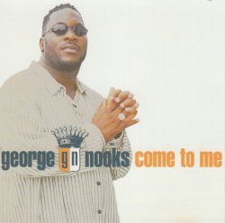 George Nooks - Come to Me
