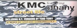 KMC (2) Featuring Dhany - Street Life (Todd Terry Remixes) (2MAX)