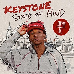 Tayyib Ali - Keystone State of Mind [Explicit]
