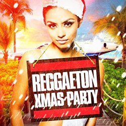 Reggaeton Latino, Reggaeton Band, Reggaeton Man Flow - Reggaeton Xmas Party