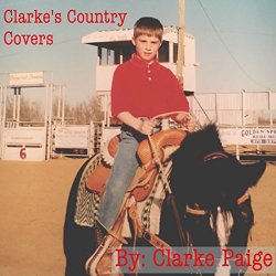 Clarke Paige - Clarke's Country Covers