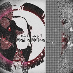 Chad Stegall - Mind in Motion