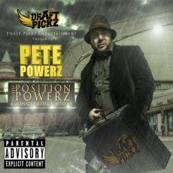 Pete Powerz - In a Position of Powerz [Explicit]