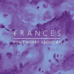Frances - Don't Worry About Me (Billon Remix)
