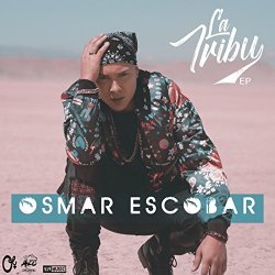 Osmar Escobar - La Tribu - EP