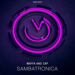 Maffa And Cap - Sambatronica