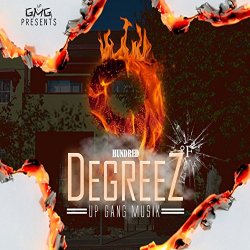 Up Gang - 900 Degreez [Explicit]